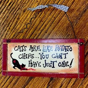 ADORABLE “Cats are like potato chips … you can’t have just one” wall decor